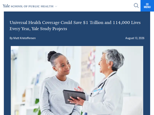 Preview of 'Universal Health Coverage Could Save $1T and 114k Lives a Year, Yale Study'