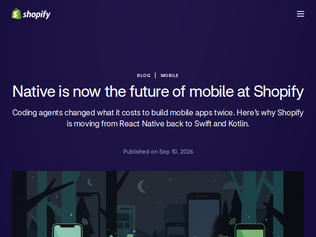 Preview of 'Shopify is moving from React Native back to Swift and Kotlin'