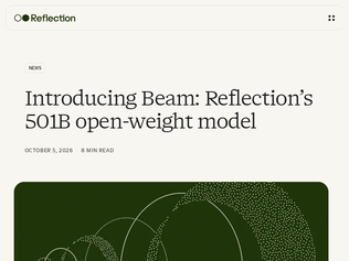 Preview of 'Beam: Reflection's 501B open-weight model'