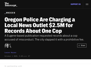 Preview of 'Oregon Police Are Charging a Local News Outlet $2.5M for Records About One Cop'